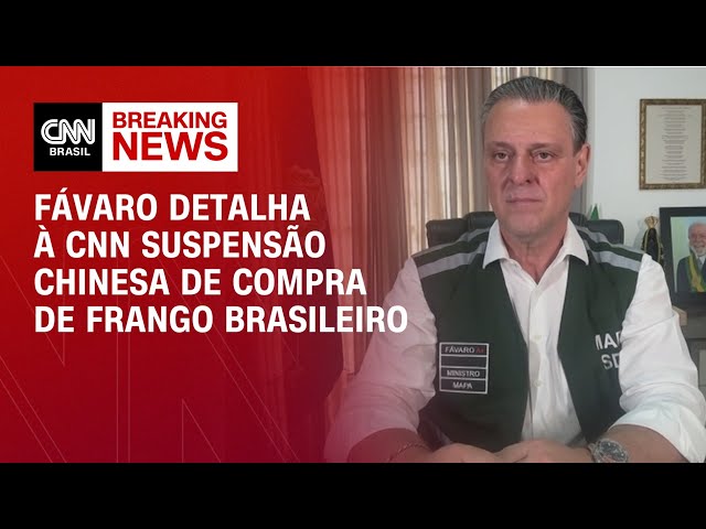 Fávaro detalha à CNN suspensão chinesa de compra de frango brasileiro | LIVE CNN