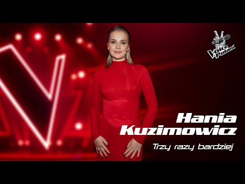 Trzy razy bardziej HANIA KUZIMOWICZ