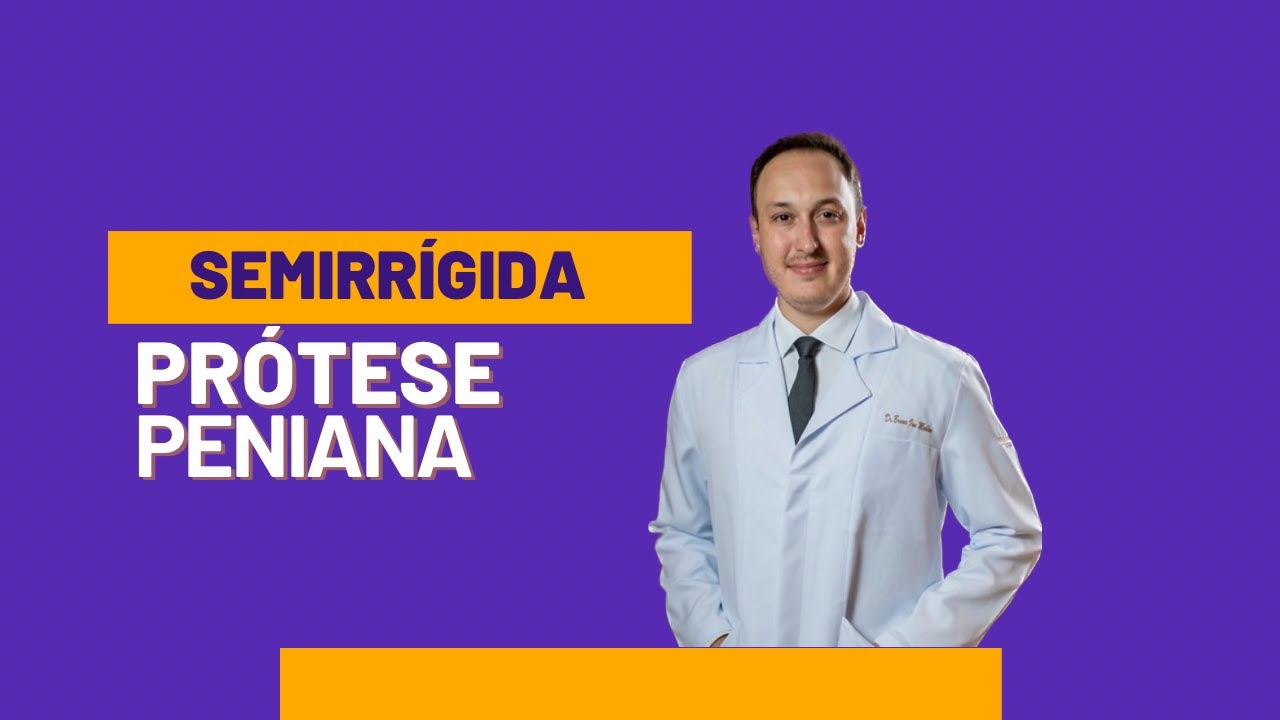 Prótese peniana semirrígida - modelos disponíveis