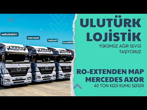 ETS 2- RO-EXTENDEN MAP-MERCEDES AXOR-KEDİ KUMU SEFERİ