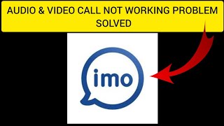 How To Solve Imo App Audio & Video Call Not Working Problem|| Rsha26 Solutions