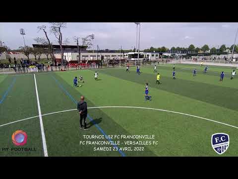 SAMEDI 23 AVRIL TOURNOI FC FRANCONVILLE U12 FC FRANCONVILLE -   VERSAILLES FC