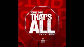 Young Thug - That's All