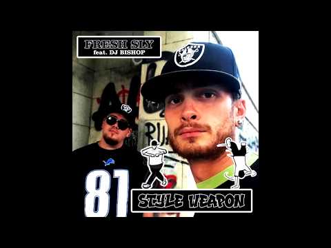 Fresh Sly - Style Weapon (feat. DJ Bishop)