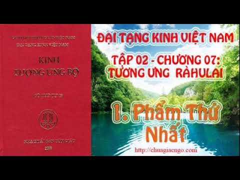 Kinh Tương Ưng Bộ - Tập 2: Chương 7: Tương Ưng Ràhulai - 1. Phẩm Thứ Nhất