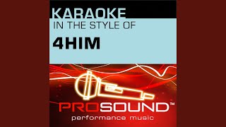 Basics Of Life (Karaoke With Background Vocals) (In the style of 4Him)