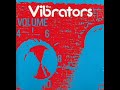 The Vibrators - Volume 10 - 1990 - Full Album - NEW WAVE