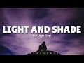 Light and Shade (LYRICS) by Fra Lippo Lippi ♪
