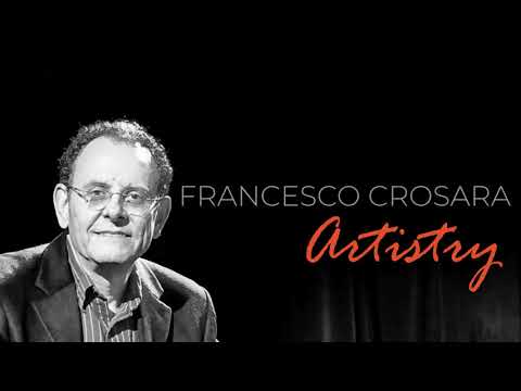 Francesco Crosara - Artistry