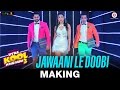 Jawaani Le Doobi - Making | Kyaa Kool Hain Hum 3 ...