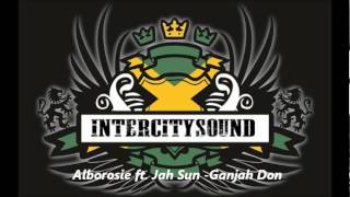 Alborosie ft. Jah Sun - Ganjah Don