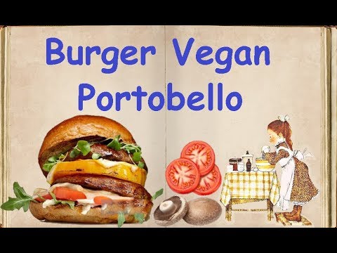 Burger Vegan Portobello / Book of recipes / Bon Appetit