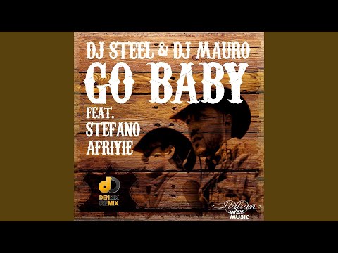 Go Baby (feat. Stefano Afriyie) (Radio Mix)