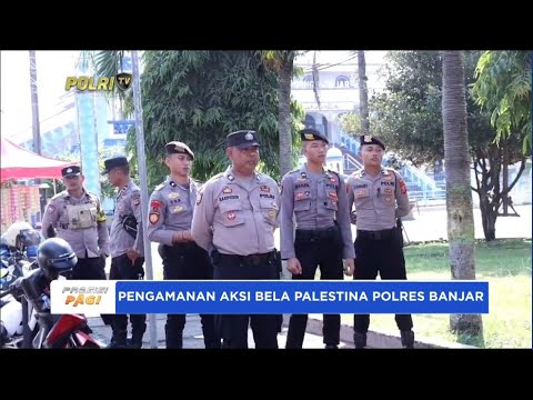 PENGAMANAN AKSI BELA PALESTINA POLRES BANJAR