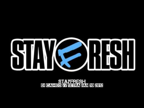 StayFresh - DJ Cameo Show takeover - 1xtra 10/01/12