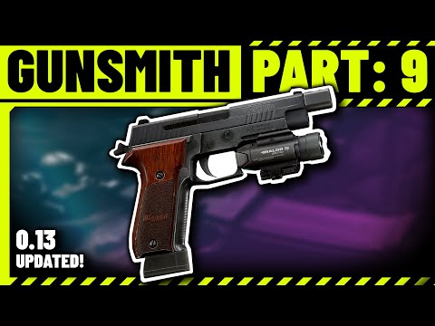 Gunsmith Part 9 Build Guide - Escape from Tarkov Patch .13