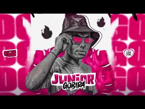 SÓ SOCANDO DENTRO - JUNIOR GOBIRA FT. MC DRICKA - PRA PAREDÃO