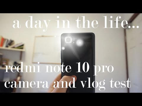 A Day in the Life with the Xiaomi Redmi Note 10 Pro // Vlog Test, Camera Quality, and Battery Test