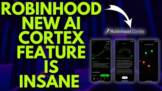 NEW! ROBINHOOD CORTEX ADVANCED AI FEATURE | ROBINHOOD CORTEX DIGESTS