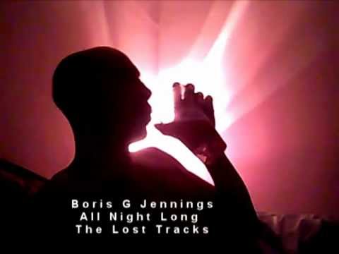 Boris G Jennings All Night Long