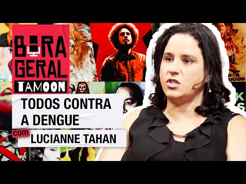 Todos contra a dengue | Bora Geral com Lucianne Tahan