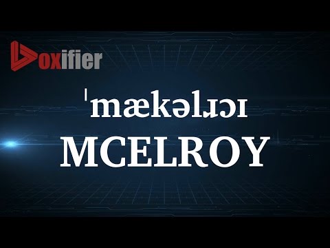 How to Pronunce Mcelroy in English - Voxifier.com
