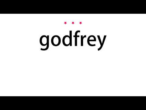 How to pronounce godfrey - Vocab Today