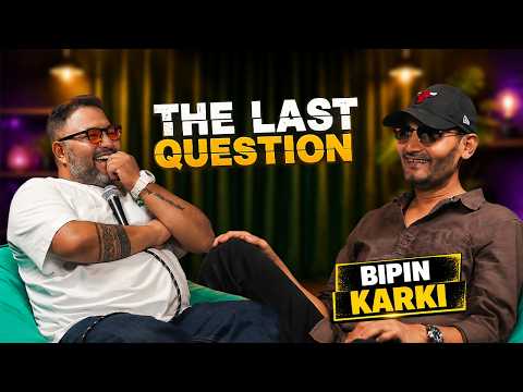 BIPIN KARKI IN THE LAST QUESTION | |