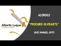 ACORDES " PROCURO OLVIDARTE " JOSÉ MANUEL SOTO