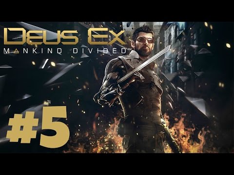Deus Ex Mankind Divided Gameplay Walkthrough Part 5 Taking Care Of Business!