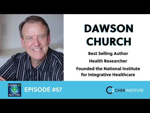 Episode 57 – Dawson Church: Mind To Matter – The Science of Spirituality and Healing