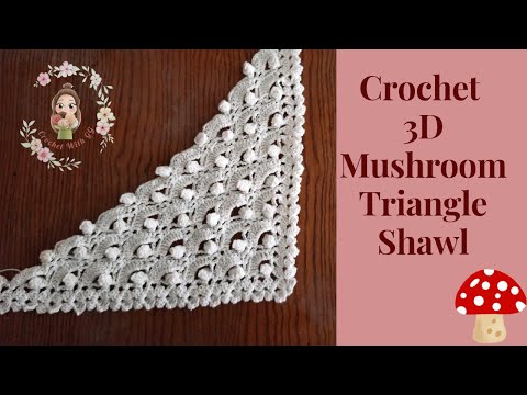 Crochet 3D Mushroom Triangle Shawl / Crochet Only 3 Rows Repeating Triangle Shawl