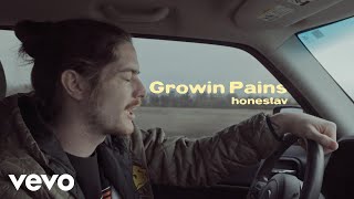 honestav - Growin&#39; Pains (OFFICIAL MUSIC VIDEO)