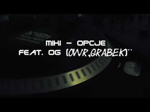 Miki - Opcje feat. OG (OWR, Grabek)