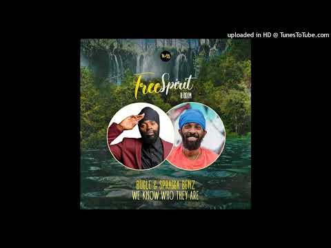 Bugle & Spragga Benz - We Know Who They Are (May 2023)