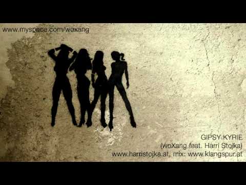 GIPSY KYRIE  - woXang feat. Harri Stojka