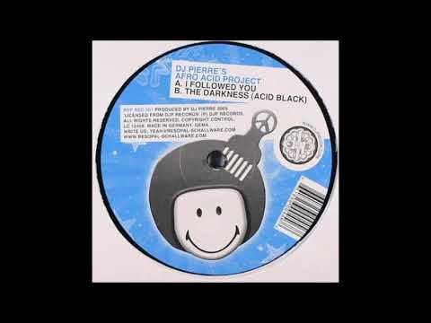 DJ Pierre's Afro Acid Project ‎– I Followed You