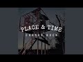 Place & Time