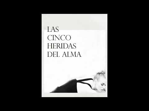 Las Cinco Heridas Del Alma (audiolibro)