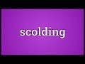 Scolding Meaning