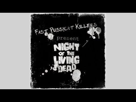 Fast Pussycat Killers: Répétition de Nigh Of The Living Dead