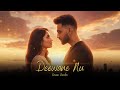 Deewaneya Nu Nasha Teri Deed Da Tu Lagge Jiven Chann Hove Eid Da Deewane Navaan Sandhu Song