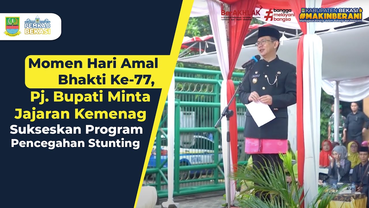 Momen Hari Amal Bhakti Ke-77, Pj. Bupati Minta Jajaran Kemenag Sukseskan Program Pencegahan Stunting