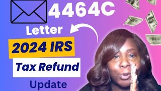 IRS Letter 4464C regarding your 2023 Tax Refund