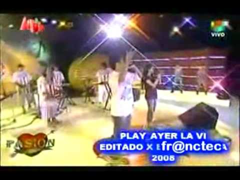 Grupo Play - Ayer La Vi   HQ