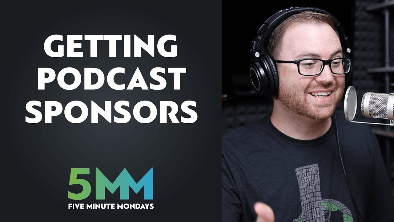 How to Get Podcast Sponsors