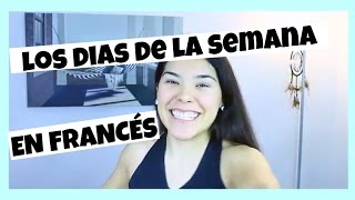 Aprende a Decir los Dias de la Semana en FRANCÉS