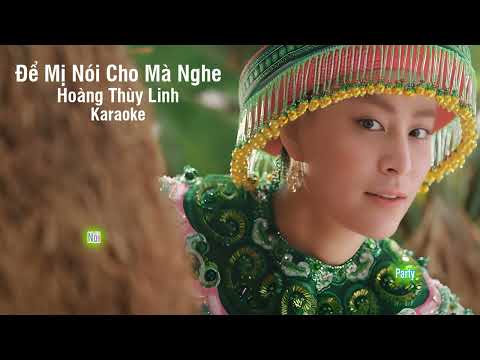 Karaoke: Để Mị Nói Cho Mà Nghe | Hoàng Thùy Linh