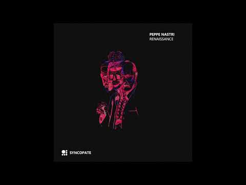Peppe Nastri - Fly "RENAISSANCE EP"   [Syncopate]
