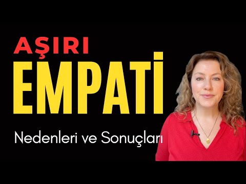 Empati Nedir? Aşırı Empati Sendromu